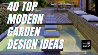 40 Top Modern Garden Design Ideas