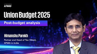 Post-budget analysis | Himanshu Parekh, KPMG in India