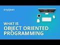 What is Object Oriented Programming | Java Tutorial | Java Training Videos | Simplilearn