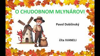 Pavol Dobšinský - O CHUDOBNOM MLYNÁROVI (audio rozprávka)