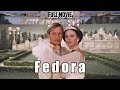 Fedora | English Full Movie | Drama Romance