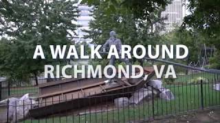 Richmond, VA - A walk around the city - July 2018