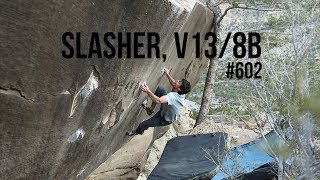 The Race to 1000 - #602 - Slasher, V13/8B