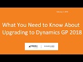 What You Need to Know About Upgrading to GP 2018 (2/1/2018)