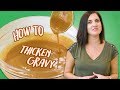 3 Ways to Thicken Gravy for Thanksgiving | Food 101 | Well Done