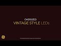 ge how to add vintage charm in seconds with oversized vintage style leds kitchen