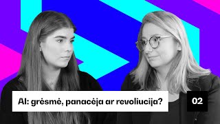 #2 Dirbtinis intelektas: grėsmė, panacėja ar revoliucija?