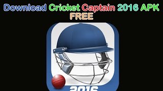 Download Cricket Captain 2016 APK Free