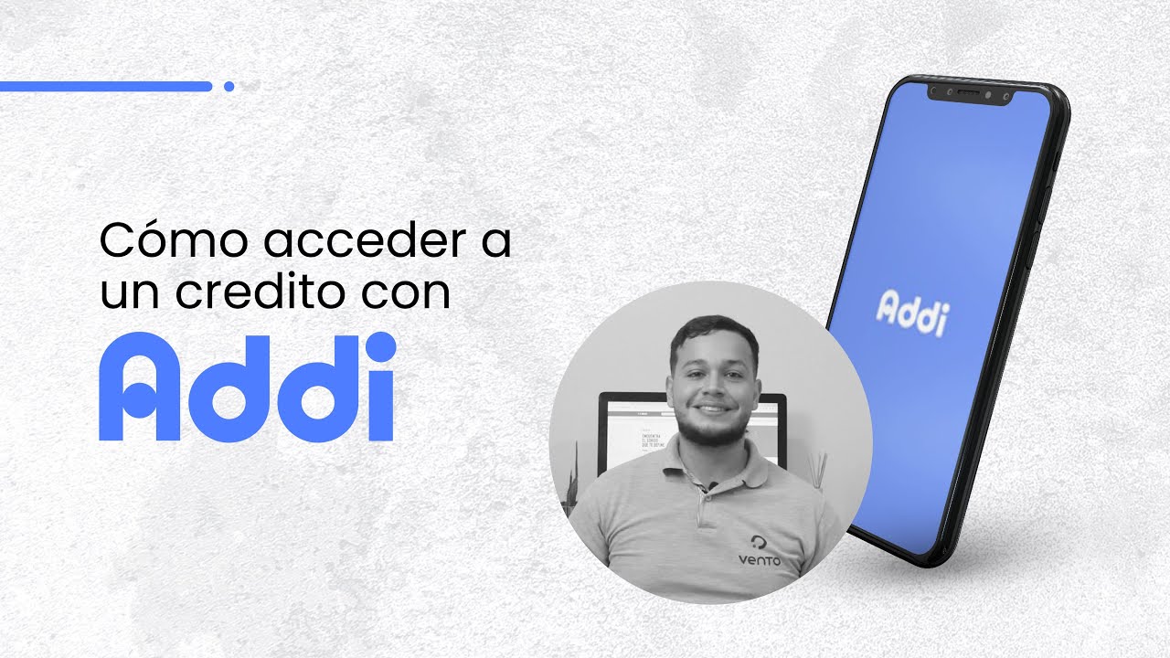 Cómo Acceder A Tu Crédito Por Addi - YouTube