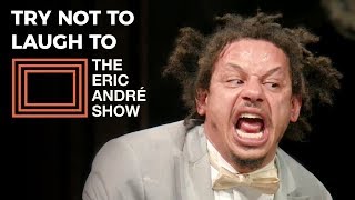 Try not to laugh // CHALLENGE 01 (Eric André)