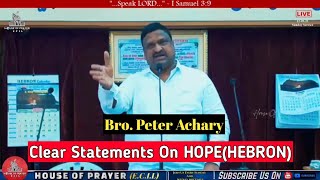 Bro. Peterachary Clear Statements On HOPE || 12-09-21 || House Of Prayer E.C.I.L