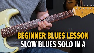 Learning to Solo over a 12 Bar Blues in the Key of A - Beginner/Intermediate Level