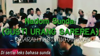 Nadoman sunda GUSTI URANG SAREREA (Sejarah Kangjeng Nabi) - Lyric - By Jang Selud