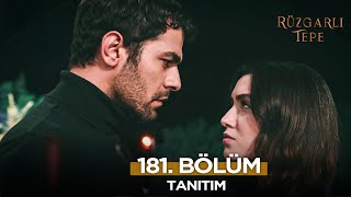 Rüzgarlı Tepe 181. Bölüm Fragmanı | 23 Şubat Pazar  @RuzgarliTepe​