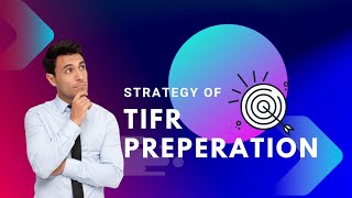 TIFR GS 2024 Preparation Strategy