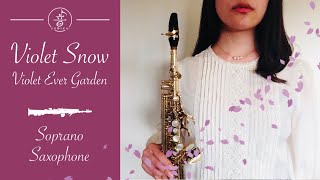 [ Soprano Sax ] Violet Snow / Violet Evergarden