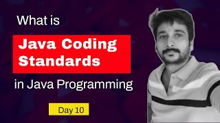 #10 Java Coding Standards | Java Fundamentals | Core java| Full Stack Java Course