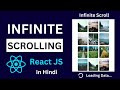 How to Add Infinite Scroll in React JS | React Infinite Scroll | Infinite Scroll in Hindi