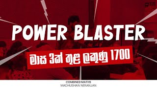 POWER BLASTER | මාස 03 ලකුණු 1700 | 2024 A/L |COMBINED MATHS WITH MADUSHAN NERANJAN