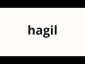 How to pronounce hagil | 하길 (Long -term in Korean)