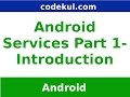 Android Tutorial 2019 - How to create Simple Services in Android Part - 1