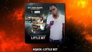 KQ6ix - Little Bit | Hard Work Brings success EP ( Official Audio )