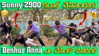 Sunny Z900 కరాబ్ చేసినందుకు 😡| Benhur Anna ఎం చేసిండో చూడండి 😱