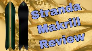 The 2025 Stranda Makrill Snowboard Review