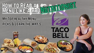 How to Read a Menu like a PRO Nutritionist - Taco Bell