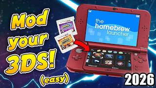 How to Mod your 3DS in 2026! (Full Guide) | Homebrew Launcher, Install Games, + more!