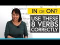 IN or ON? Learn to use these 8 professional English verbs correctly