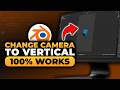 How To Change Camera To Vertical in Blender (𝟮𝟬𝟮𝟲) | 100% WORKS | NO Yapping, To The Point & EASY