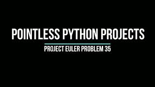 Project Euler Problem 35 - Circular Primes
