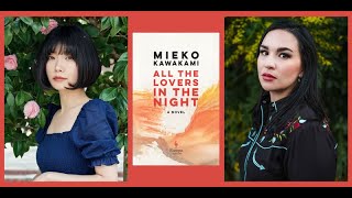 All the Lovers in the Night: An Evening with Mieko Kawakami and Kali Fajardo-Anstine