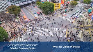 What Is: Urban Planning