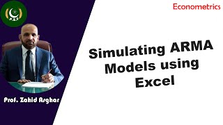 Simulating ARMA Models Using Excel | Dr. Zahid Asghar | Pakistan Economic Forum