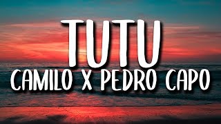 Camilo, Pedro Capo - Tutu (Letra/Lyrics)