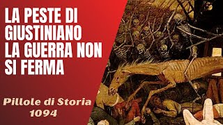 1094- La Peste di Giustiniano non ferma la guerra tra romani e sasanidi [Pillole di Storia]