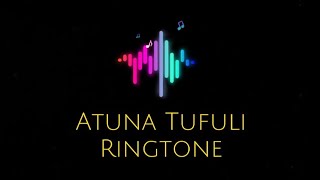 Download Lagu Atuna Tufuli Ringtone... MP3 Gratis
