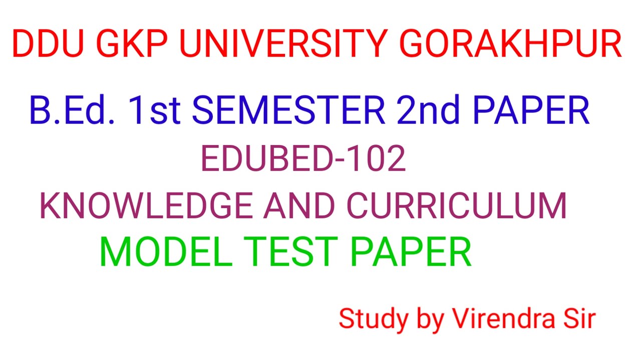 DDU GKP UNIVERSITY GKP#B.Ed.1st SEM#2nd PAPER EDUBED-102#KNOWLEDGE ...