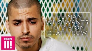 The Man Who Wants To Die On Death Row