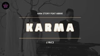 AAN STORY FT ABBIE - KARMA (VIDEO LIRIK)