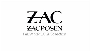 ZAC ZAC POSEN FALL/WINTER 2019 COLLECTION