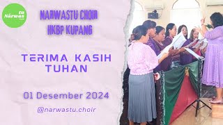 NARWASTU CHOIR HKBP KUPANG - LAGU TERIMA KASIH TUHAN ; 01 DESEMBER 2024