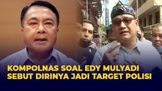 Kata Kompolnas Soal Pernyataan Edy Mulyadi Dibidik Polisi Karena Kritis