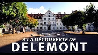 Découverte de Delémont