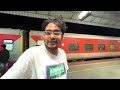 dibrugarh town new delhi rajdhani express journey in monsoon with food review *yeh aap mat karna*