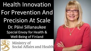 Dr Päivi Sillanaukee, Special Envoy, Health \u0026 Wellbeing, Ministry of Social Affairs \u0026 Health Finland