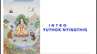 Introduction to Tibetan medicine & Yuthok Nyingthig