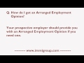 How do I get an Arranged Employment Opinion?